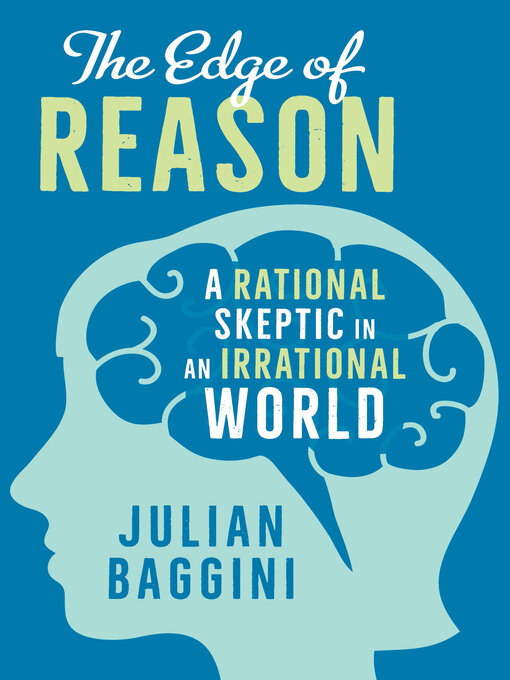 Title details for The Edge of Reason by Julian Baggini - Available